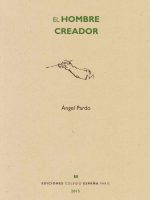 El Hombre creador / Angel Pardo El Hombre creador / Angel Pardo