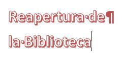 Reapertura de la biblioteca